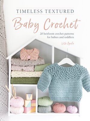 cover image of Timeless Textured Baby Crochet